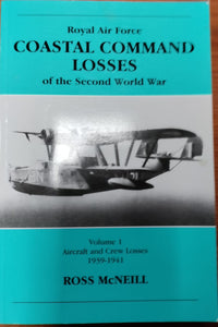 Royal Air Force Coastal Command losses of the 2nd World War Vol. 1 1939-1941