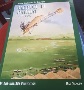 Bleriot in Britain 1899-1927